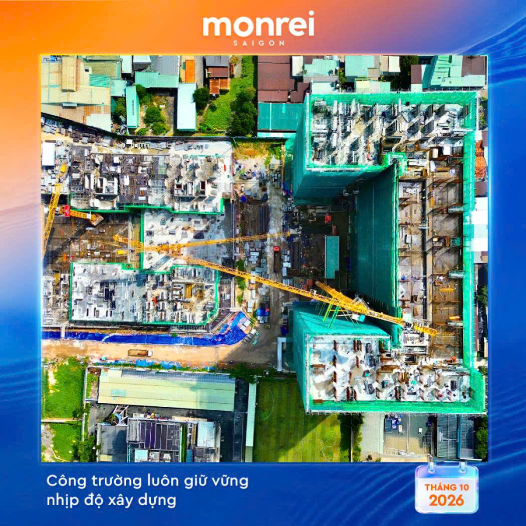 Tien do Monrei Saigon thang 10 2026
